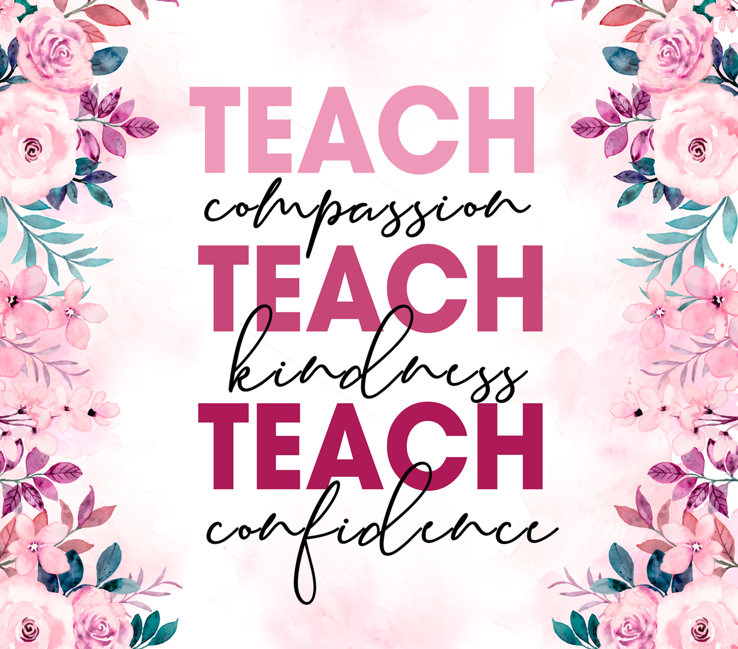 Teacher flowers  Tumbler