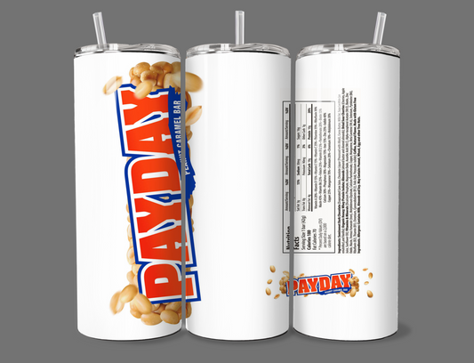 Pay Day Tumbler