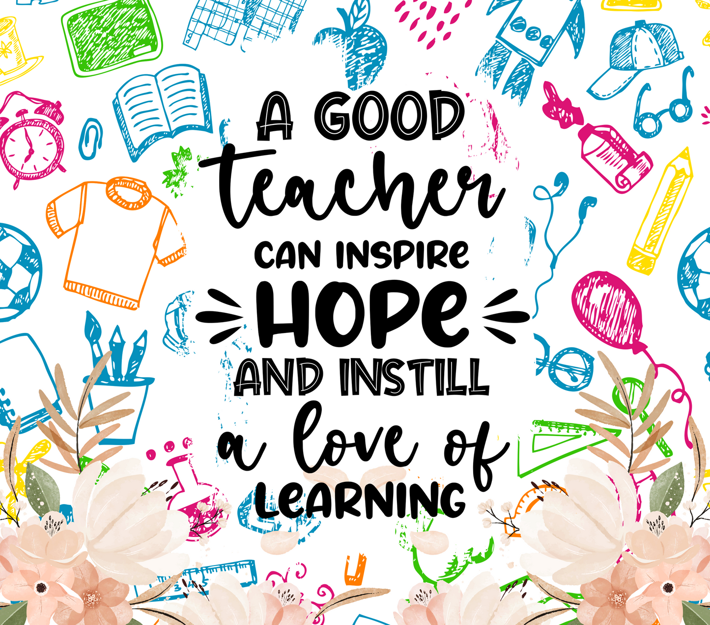 Good teacher inspire Tumbler